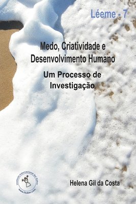 bokomslag Medo, Criatividade e Desenvolvimento Humano. Um Processo de investigacao