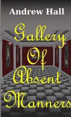 Gallery Of Absent Manners 1