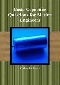 bokomslag Basic Capacitor Questions for Marine Engineers