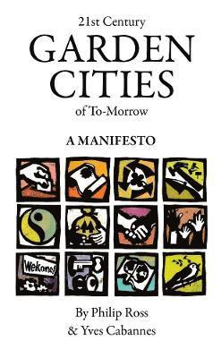 bokomslag 21st Century Garden Cities of To-morrow. A manifesto