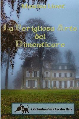 Perigliosa Arte del Dimenticare