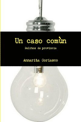 bokomslag Un Caso Comun - Delitos De Provincia