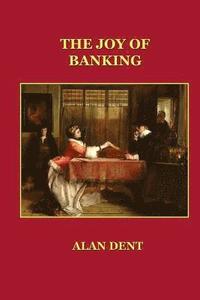 bokomslag The Joy of Banking