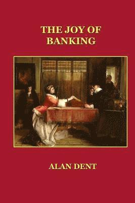 The Joy of Banking 1