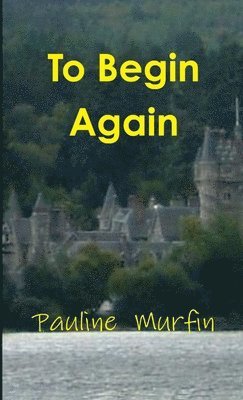 To Begin Again 1