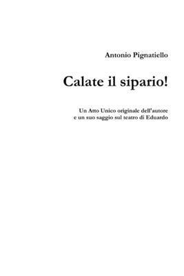 Antonio Pignatiello - Calate il sipario!, Häftad