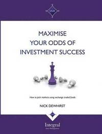 bokomslag Maximise your odds of investment success