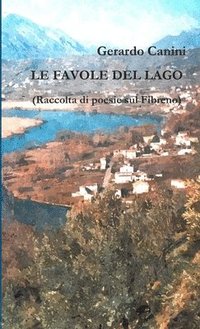 bokomslag LE FAVOLE DEL LAGO (Raccolta di poesie sul Fibreno)