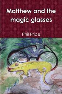 bokomslag Matthew and the magic glasses