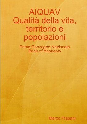 bokomslag AIQUAV Primo Convegno Nazionale. Qualit della vita