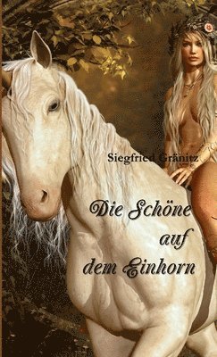 bokomslag Die Schone auf dem Einhorn