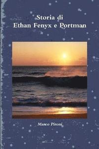 bokomslag Storia di Ethan Fenyx e Portman