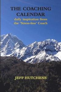 bokomslag The Coaching Calendar: daily inspiration from the 'Stress-less' Coach