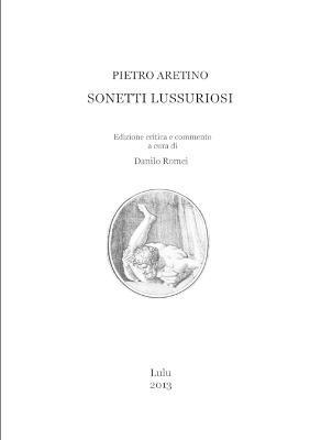 Pietro Aretino - Sonetti lussuriosi, Häftad
