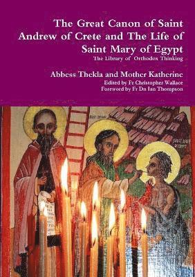 bokomslag The Great Canon of Saint Andrew of Crete and the Life of Saint Mary of Egypt