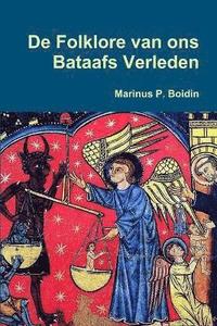 bokomslag De Folklore van ons Bataafs Verleden