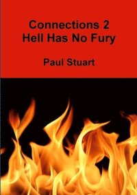 bokomslag Connections - Hell Has No Fury: Vol. 2