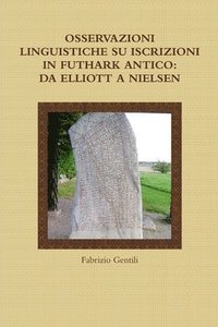 bokomslag Osservazioni Linguistiche Su Iscrizioni in Futhark Antico: Da Elliott A Nielsen