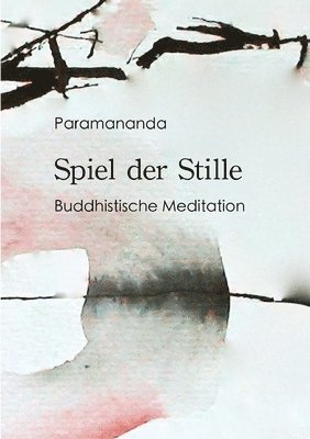 Spiel der Stille 1