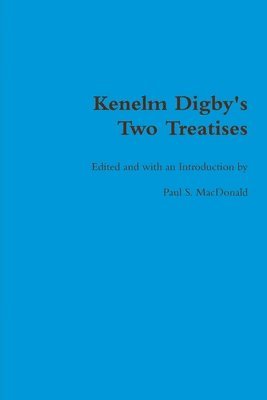 bokomslag Kenelm Digby's Two Treatises