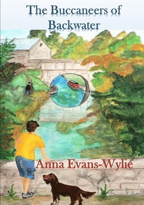 Anna Evans-Wylie - Buccaneers of Backwater, Häftad