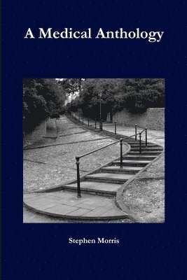 Stephen Morris - Medical Anthology, Häftad