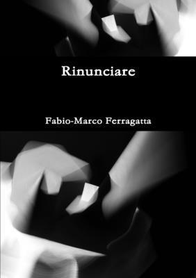 Rinunciare 1