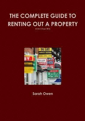 The Complete guide to renting out your property (v2 August 2013) 1