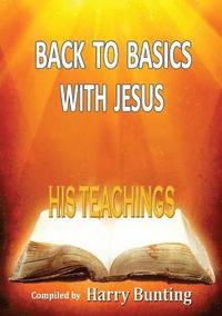 bokomslag Back to Basics with Jesus: His Teachings