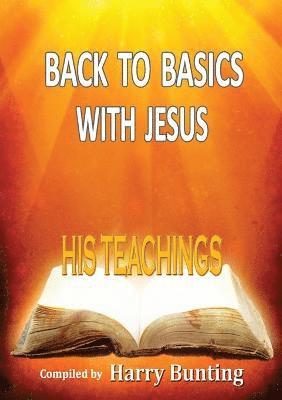 bokomslag Back to Basics with Jesus: His Teachings