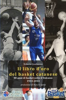 Roberto Quartarone - Libro D'oro Del Basket Catanese 1933-2013, Häftad