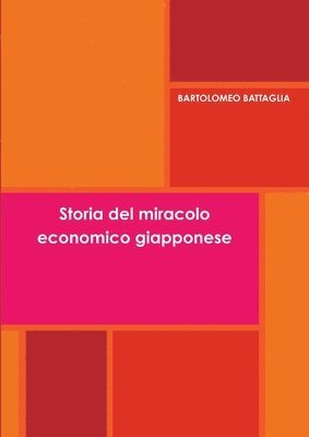 bokomslag Storia del miracolo economico giapponese