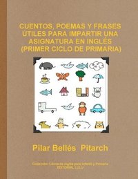 bokomslag Cuentos, Poemas Y Frases Utiles Para Impartir UNA Asignatura En Ingles (Primer Ciclo De Primaria)