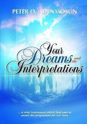 bokomslag Your Dreams and the Interpretations