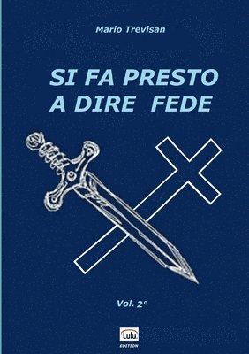 SI FA PRESTO A DIRE FEDE - Vol. 2 1