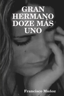 bokomslag Gran Hermano Doze Más Uno