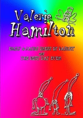 Valerie Hamilton - Emily & Jack's Dress Up Basket and The Best Day Ever!, Häftad