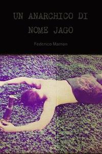 bokomslag UN Anarchico Di Nome Jago