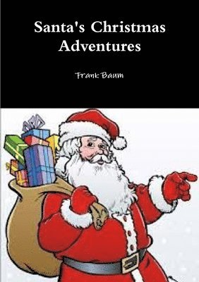 Frank Baum - Santa's Christmas Adventures, Häftad