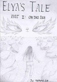 bokomslag Elya's Tale Part 1: On the Run