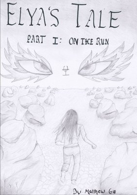 Elya's Tale Part 1: On the Run