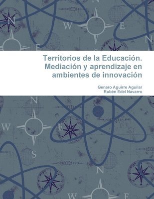 bokomslag Territorios de la Educacion. Mediacion y aprendizaje en ambientes de innovacion