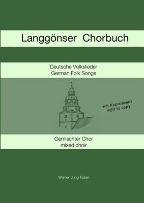 Langgonser Chorbuch fur Gemischten Chor