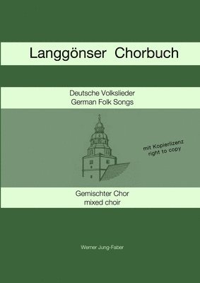 Langgonser Chorbuch fur Gemischten Chor 1