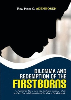 bokomslag Dilemma and Redemption of the Firstborns