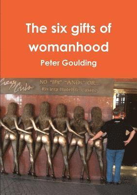 bokomslag The Six Gifts of Womanhood