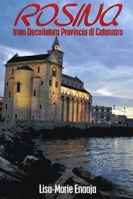 Lisa-Marie Enaaja - ROSINA from Decollatura Provincia di Catanzaro, Häftad