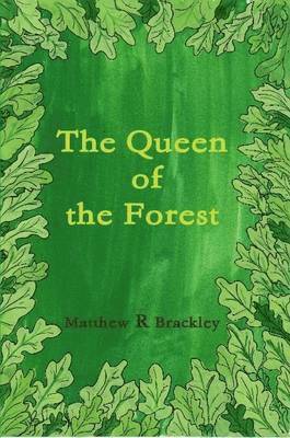 The Queen of the Forest 1