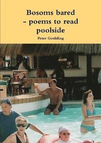 bokomslag Bosoms bared - poems to read poolside