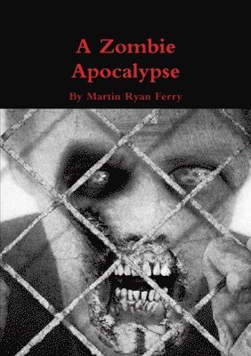 Martin Ryan Ferry - Zombie Apocalypse, Häftad